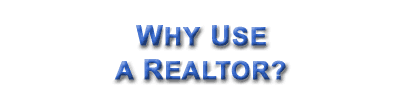 Why Use a REALTOR&reg;?
